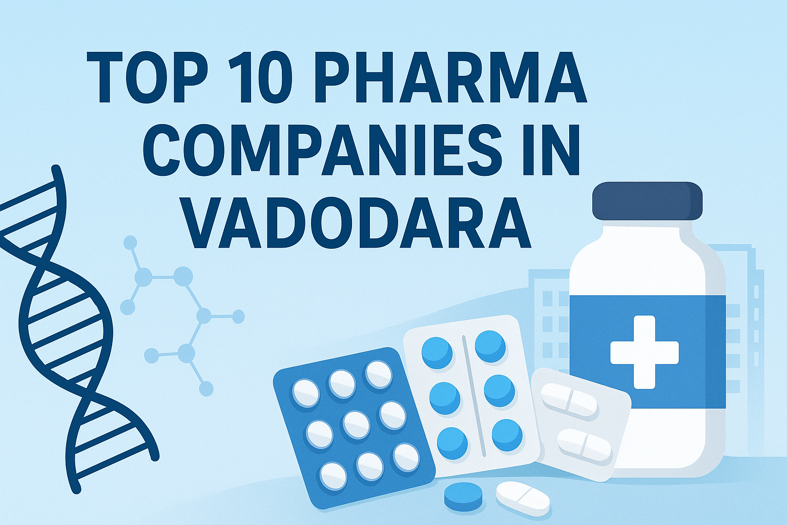 Top 10 Pharma Companies in Vadodara
