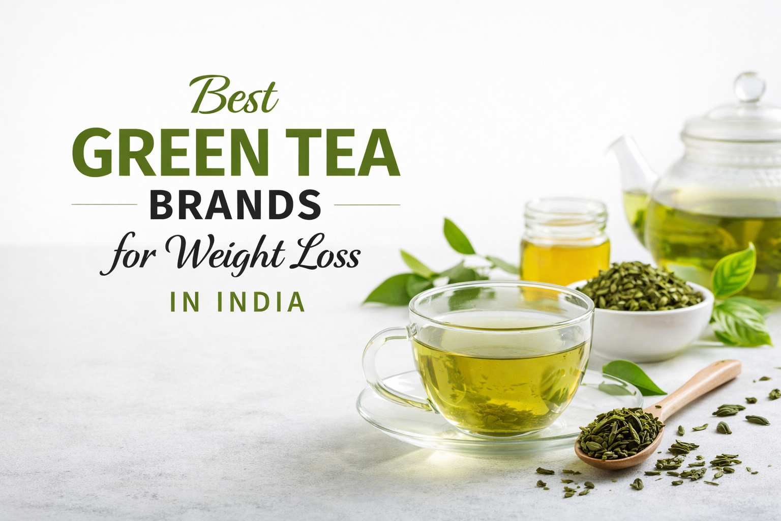 Best Green Tea Brands for Weight Loss in India